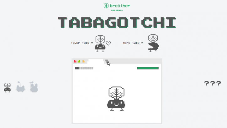 Fermez des onglets pour la survie de votre Tabagotchi 1