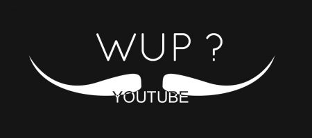 What's up Youtube ? #WUP1