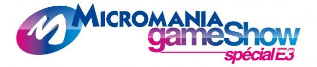 Micromania Game Show Special E3