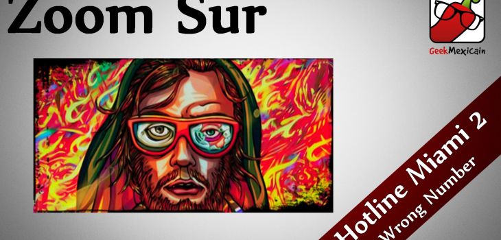 [TEST] Zoom Sur Hotline Miami 2: Wrong Number