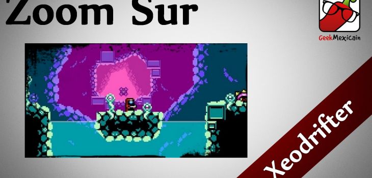 Zoom Sur Xeodrifter